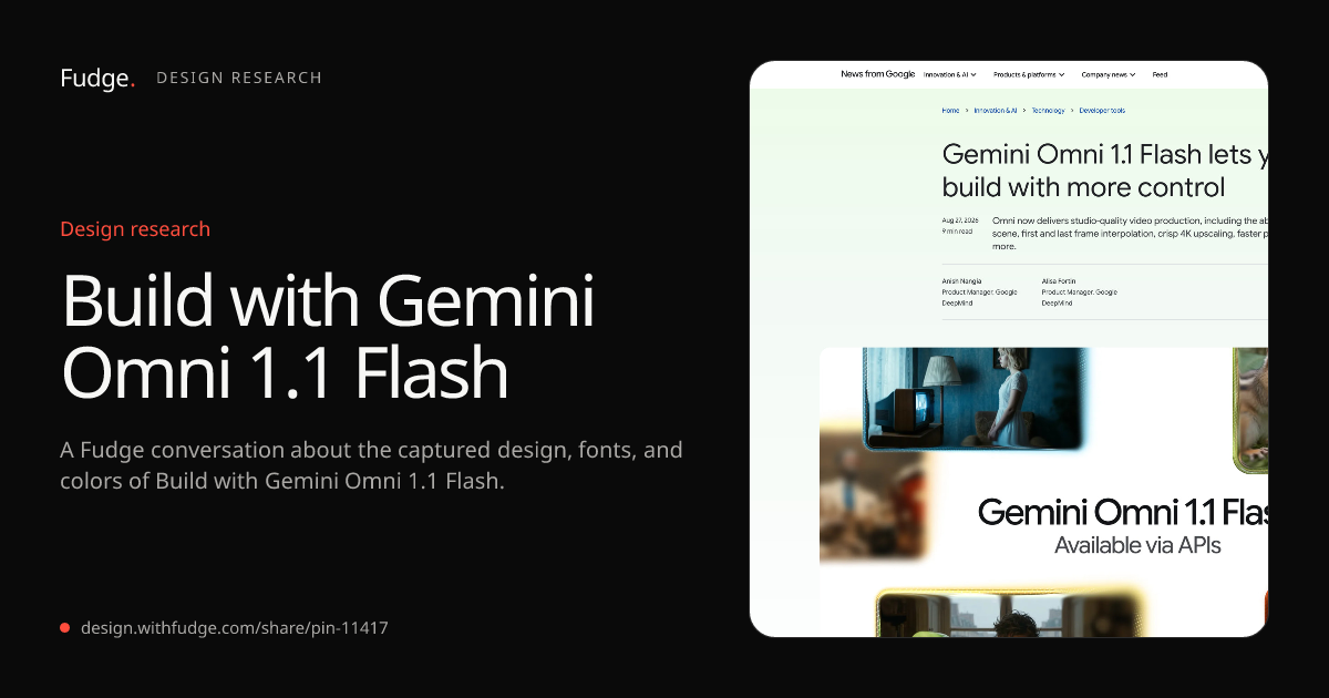 Design Inspiration from blog.google/innovation-and-ai/technology/developers-tools/build-with-gemini-omni-1-1-flash/